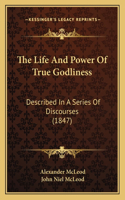 Life And Power Of True Godliness