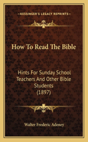 How To Read The Bible