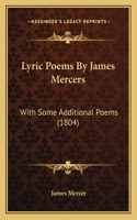Lyric Poems By James Mercers
