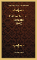 Philosophie Der Romantik (1906)