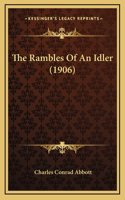 The Rambles Of An Idler (1906)