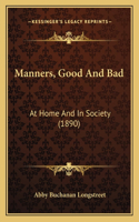 Manners, Good And Bad