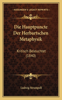 Hauptpuncte Der Herbartschen Metaphysik