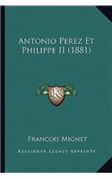 Antonio Perez Et Philippe II (1881)