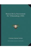 Histoire De La Souverainete De 'S Heerenberg (1860)