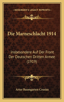 Marneschlacht 1914: Insbesondere Auf Der Front Der Deutschen Dritten Armee (1919)