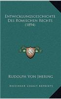 Entwicklungsgeschichte Des Romischen Rechts (1894)