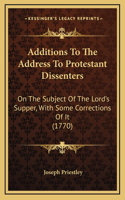 Additions To The Address To Protestant Dissenters