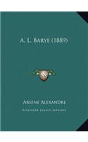 A. L. Barye (1889)
