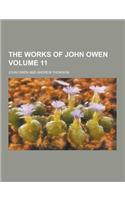 The Works of John Owen Volume 11
