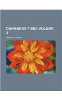 Danmarks Fiske Volume 2