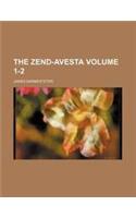 The Zend-Avesta, Volumes 1-2 Volume 1-2