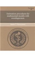 Estimation Procedures for Multinomial Models with Overdispersion: (English)