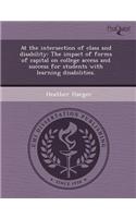 At the Intersection of Class and Disability: The Impact of Forms of Capital on College Access and Success for Students with Learning Disabilities