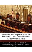 Revenues and Expenditures of State and Local Governments in the Great Plains