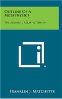 Outline of a Metaphysics