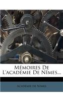 Mémoires De L'académie De Nîmes...