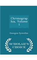 Chronographia, Volume 1 - Scholar's Choice Edition
