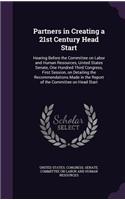 Partners in Creating a 21st Century Head Start: Hearing Before the Committee on Labor and Human Resources, United States Senate, One Hundred Third Congress, First Session, on Detailing the Recomme(English)