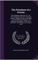 The Privations of a Private