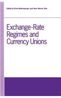 Exchange-Rate Regimes and Currency Unions