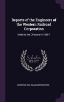 Reports of the Engineers of the Western Railroad Corporation