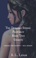 Deragan Sword Prophecy - Gemini