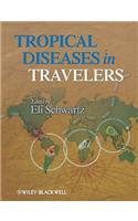 Tropical Diseases in Travelers
