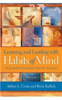 Learning and Leading with Habits of Mind: 16 Essential Characteristics for Success