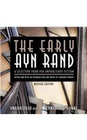 The Early Ayn Rand: A Selection from Her Unpublished Fiction