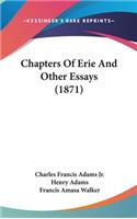 Chapters Of Erie And Other Essays (1871)