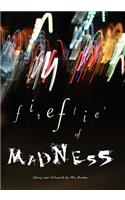 Fireflies of Madness