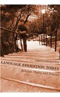 Language Education Today: Between Theory and Practice