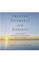 Freeing Yourself from Anxiety