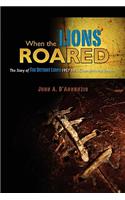 When the Lions Roared