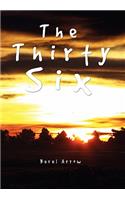 Thirty Six