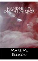 Handprints on the Mirror