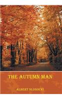 The Autumn Man: (English)