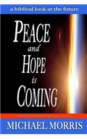 Peace and Hope is Coming