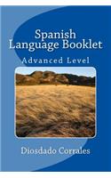 Spanish Language Booklet - Advanced: Advanced Level(4 Spanish Language Booklet)