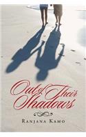 Out of Their Shadows