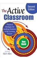 The Active Classroom: Practical Strategies for Involving Students in the Learning Process