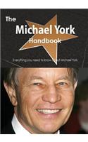 The Michael York Handbook - Everything You Need to Know about Michael York
