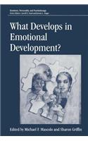 What Develops in Emotional Development?