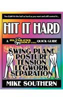 Hit It Hard