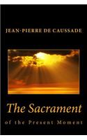 The Sacrament of the Present Moment