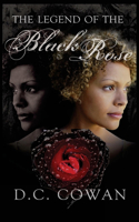 Legend of the Black Rose