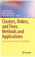 Clusters, Orders, and Trees: Methods and Applications: In Honor of Boris Mirkin's 70th Birthday