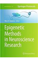 Epigenetic Methods in Neuroscience Research