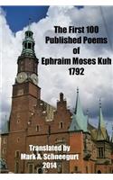 The First 100 Published Poems of Ephraim Moses Kuh